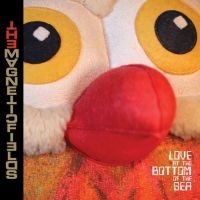 The Magnetic Fields - Love At The Bottom Of The Sea (Re-I ryhmässä VINYYLI @ Bengans Skivbutik AB (3728319)