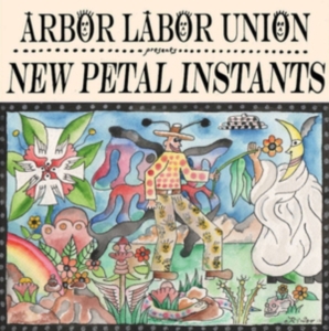 Arbor Labor Union - New Petal Instants (Color Vinyl) ryhmässä VINYYLI @ Bengans Skivbutik AB (3728534)