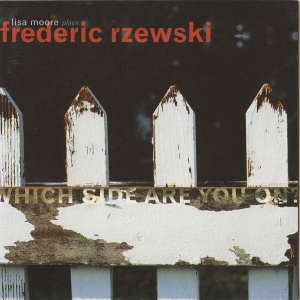 Rzewski Frederic - Lisa Moore Plays Frederic Rzewsk ryhmässä CD @ Bengans Skivbutik AB (3728969)