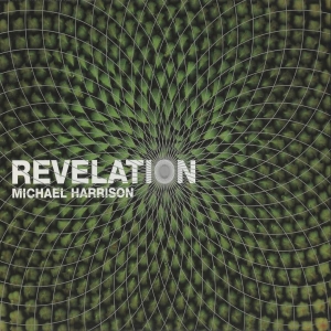 Harrison Michael - Revelation: Music In Pure Intonatio ryhmässä CD @ Bengans Skivbutik AB (3728989)