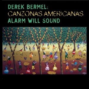 Derek Bermel - Canzonas Americanas ryhmässä CD @ Bengans Skivbutik AB (3729003)