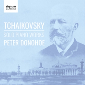 Tchaikovsky Pyotr Ilyich - Solo Piano Works ryhmässä CD @ Bengans Skivbutik AB (3729402)