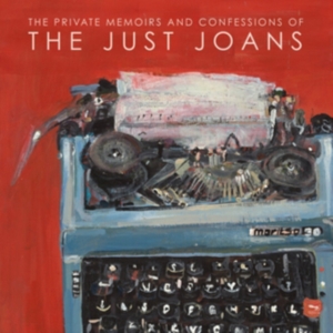 Just Joans - Private Memoirs And Confessions Of ryhmässä VINYYLI @ Bengans Skivbutik AB (3729575)