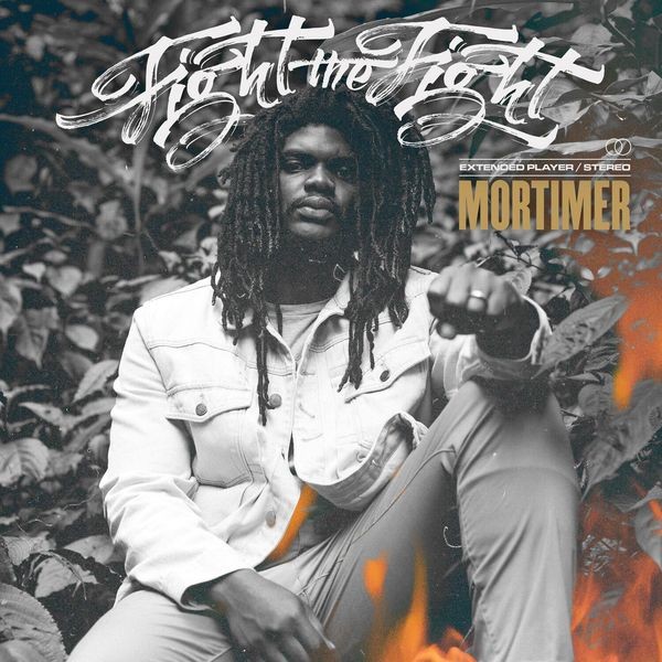 Mortimer - Fight The Fight ryhmässä CD / Reggae @ Bengans Skivbutik AB (3729808)