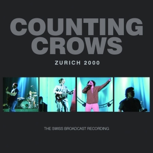 Counting Crows - Zurich 2000 (Live Broadcast 2000) ryhmässä CD @ Bengans Skivbutik AB (3729903)
