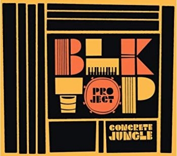 Blktop Project - Concrete Jungle ryhmässä VINYYLI / RNB, Disco & Soul @ Bengans Skivbutik AB (3731661)