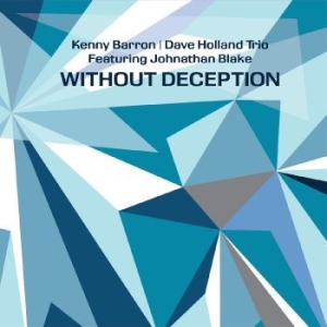 Holland Dave Kenny Barron & Jonath - Without Deception ryhmässä CD @ Bengans Skivbutik AB (3732069)