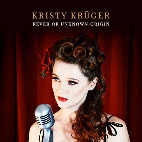Kristy Krüger - Fever Of Unknown Origin ryhmässä CD / Rock @ Bengans Skivbutik AB (3732079)