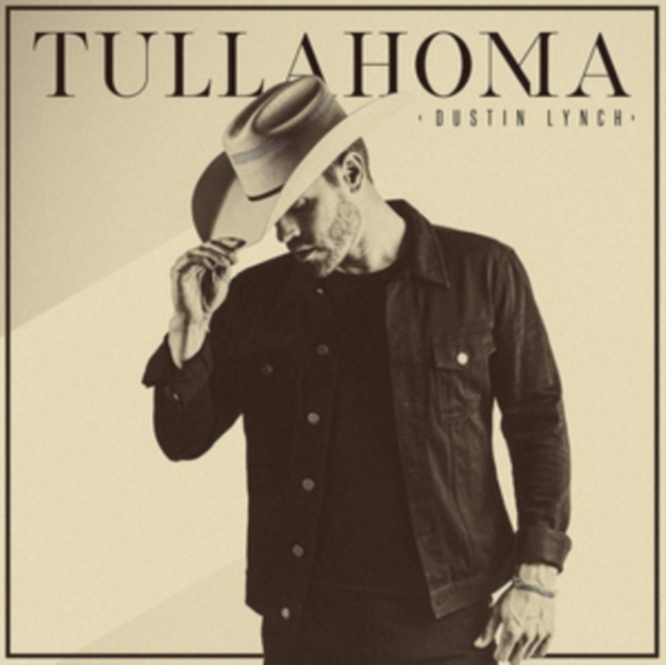 Dustin Lynch - Tullahoma ryhmässä CD / Country @ Bengans Skivbutik AB (3732138)