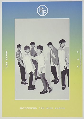 Boyfriend - Never End (5th Mini Album) ryhmässä CD / Myydyimmät @ Bengans Skivbutik AB (3732411)