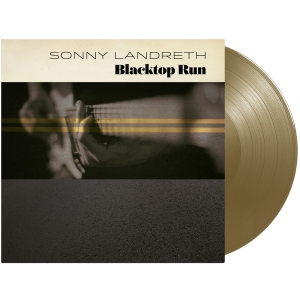 Sonny Landreth - Blacktop Run ryhmässä VINYYLI @ Bengans Skivbutik AB (3733117)