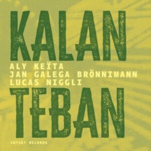 Aly Keita Jan Galega Bronnimann L - Kalan Teban ryhmässä CD @ Bengans Skivbutik AB (3733842)