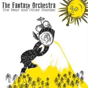 Fantasy Orchestra - Bear....And Other Stories ryhmässä VINYYLI @ Bengans Skivbutik AB (3734399)