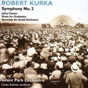 Kurka Robert - Symphony No 2 ryhmässä CD @ Bengans Skivbutik AB (3734659)