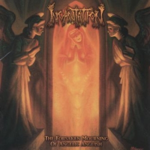 Incantation - Forsaken Mourning Of Angelic Ascens ryhmässä CD @ Bengans Skivbutik AB (3741633)
