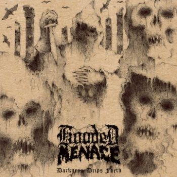 Hooded Menace - Darkness Drips Forth ryhmässä CD / Myydyimmät @ Bengans Skivbutik AB (3741805)