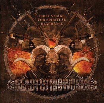 Dead To This World - First Strike For Spiritual Renewanc ryhmässä CD / Myydyimmät @ Bengans Skivbutik AB (3741874)