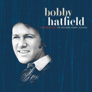 Hatfield Bobby - Stay With Me: The Richard Perry Ses ryhmässä CD @ Bengans Skivbutik AB (3741950)