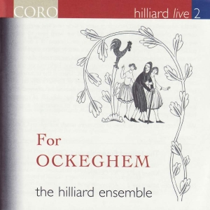 Busnois / Lupi / Ockeghem - Hilliard Live 2 ryhmässä CD @ Bengans Skivbutik AB (3742758)