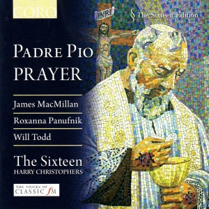 Macmillan / Panufnik / Todd - Padre Pio - Prayer ryhmässä CD / Klassiskt @ Bengans Skivbutik AB (3742772)