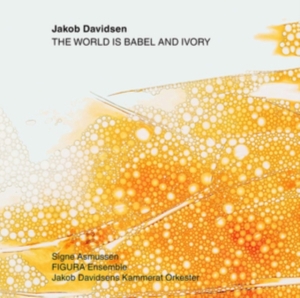 Davidsen Jakob - The World Is Babel & Ivory ryhmässä CD @ Bengans Skivbutik AB (3743323)