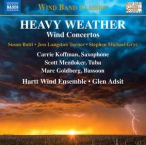 Botti Susan Gryc Stephen Michael - Heavy Weather - Wind Concertos ryhmässä CD @ Bengans Skivbutik AB (3743510)