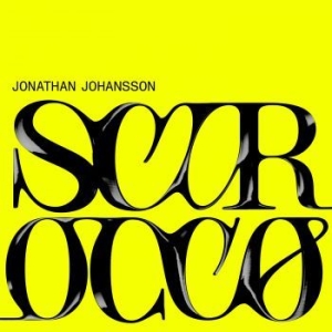 Johansson Jonathan - Scirocco ryhmässä VINYYLI @ Bengans Skivbutik AB (3743963)