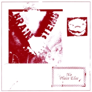 Brainstems - No Place Else ryhmässä VINYYLI @ Bengans Skivbutik AB (3744343)