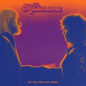 Mastersons - No Time For Love Songs ryhmässä CD @ Bengans Skivbutik AB (3744410)