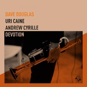 Douglas Dave Uri Caine Andrew Cy - Devotion ryhmässä CD @ Bengans Skivbutik AB (3744413)