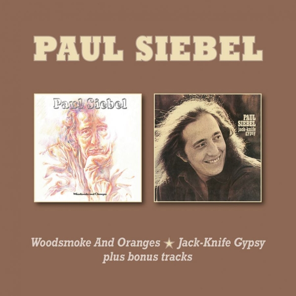 Paul Siebel - Woodsmoke & Oranges/Jack Knife Gyps ryhmässä CD / Pop @ Bengans Skivbutik AB (3744500)