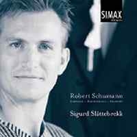 Slåttebrekksigurd - Schumann: Piano Works ryhmässä CD @ Bengans Skivbutik AB (3744625)