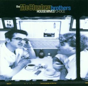 The Mccluskey Brothers - Housewives' Choice ryhmässä CD @ Bengans Skivbutik AB (3744920)