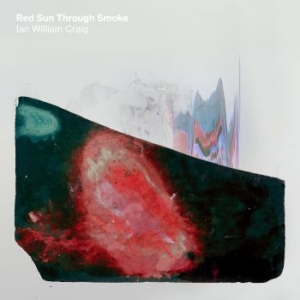 Craig Ian William - Red Sun Through Smoke ryhmässä CD @ Bengans Skivbutik AB (3746560)