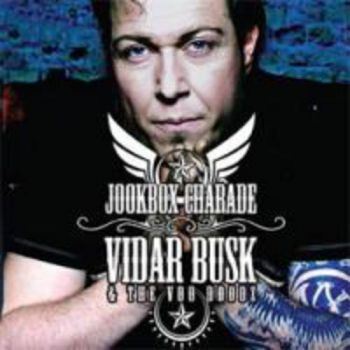 Busk Vidar And The Voo Doodz - Jookbox Charade ryhmässä CD / Myydyimmät @ Bengans Skivbutik AB (3755861)