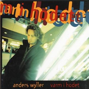 Wyller Anders - Varm I Hodet ryhmässä CD / Pop-Rock @ Bengans Skivbutik AB (3755877)