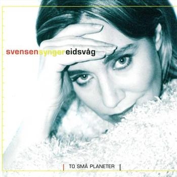 Grethe Svensen - Svensen Synger Eidsvåg ryhmässä CD / Pop @ Bengans Skivbutik AB (3757018)