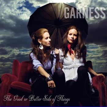 Garness - Good Or Better Side Of Things ryhmässä CD / Myydyimmät @ Bengans Skivbutik AB (3757064)