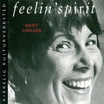 Carlsen Marit - Feelin' Spirit ryhmässä CD / Pop-Rock @ Bengans Skivbutik AB (3757069)
