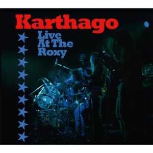 Karthago - Live At The Roxy ryhmässä CD @ Bengans Skivbutik AB (3757691)