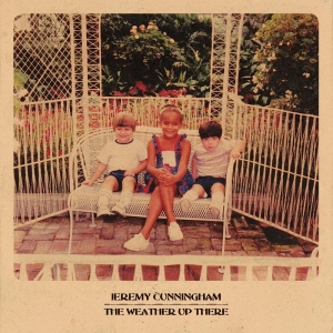 Cunningham Jeremy - The Weather Up There ryhmässä CD @ Bengans Skivbutik AB (3757719)