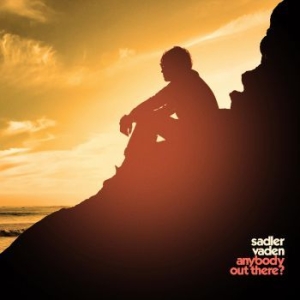 Vaden Sadler - Anybody Out There? ryhmässä CD @ Bengans Skivbutik AB (3757722)