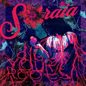 Soraia - Dig Your Roots ryhmässä CD @ Bengans Skivbutik AB (3757724)
