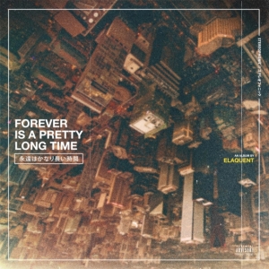Elaquent - Forever Is A Pretty Long Time ryhmässä CD @ Bengans Skivbutik AB (3757976)