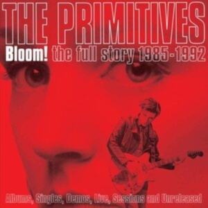 Primitives - Bloom! Full Story 1985-1992 ryhmässä CD @ Bengans Skivbutik AB (3757989)