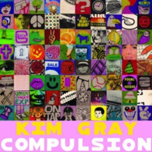 Gray Kim - Compulsion ryhmässä VINYYLI @ Bengans Skivbutik AB (3759482)