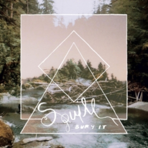 Squill - Bury It ryhmässä VINYYLI @ Bengans Skivbutik AB (3759486)