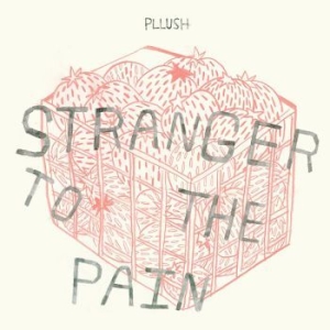 Pllush - Stranger To The Pain (Bone Color Vi ryhmässä VINYYLI @ Bengans Skivbutik AB (3759497)