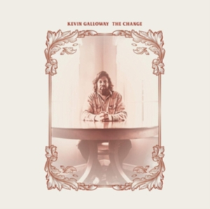 Galloway Kevin - The Change ryhmässä VINYYLI @ Bengans Skivbutik AB (3759505)