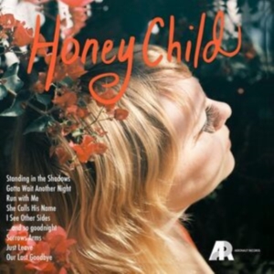 Honey Child - Honey Child ryhmässä VINYYLI @ Bengans Skivbutik AB (3759512)